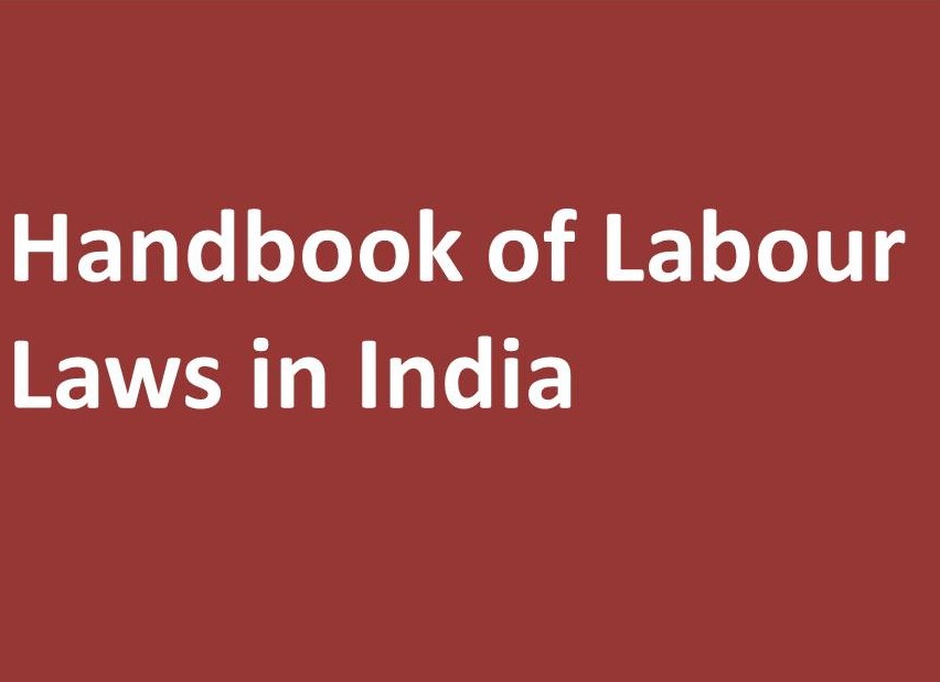 Handbook of Labour Laws in India – A must for Contractors and Employers