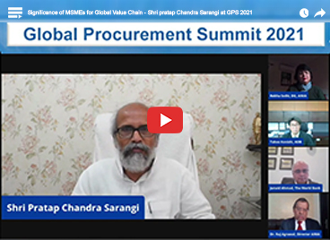 Significance of MSMEs for Global Value Chain - Shri Pratap Chandra Sarangi at GPS 2021